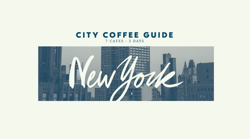 City Coffee Guide: New York City