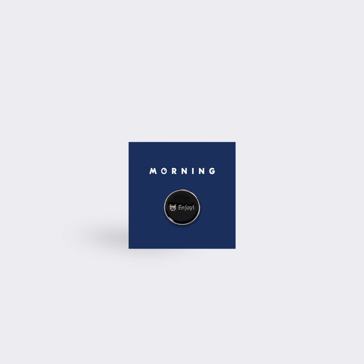 MORNING "Enjoy!" Pin