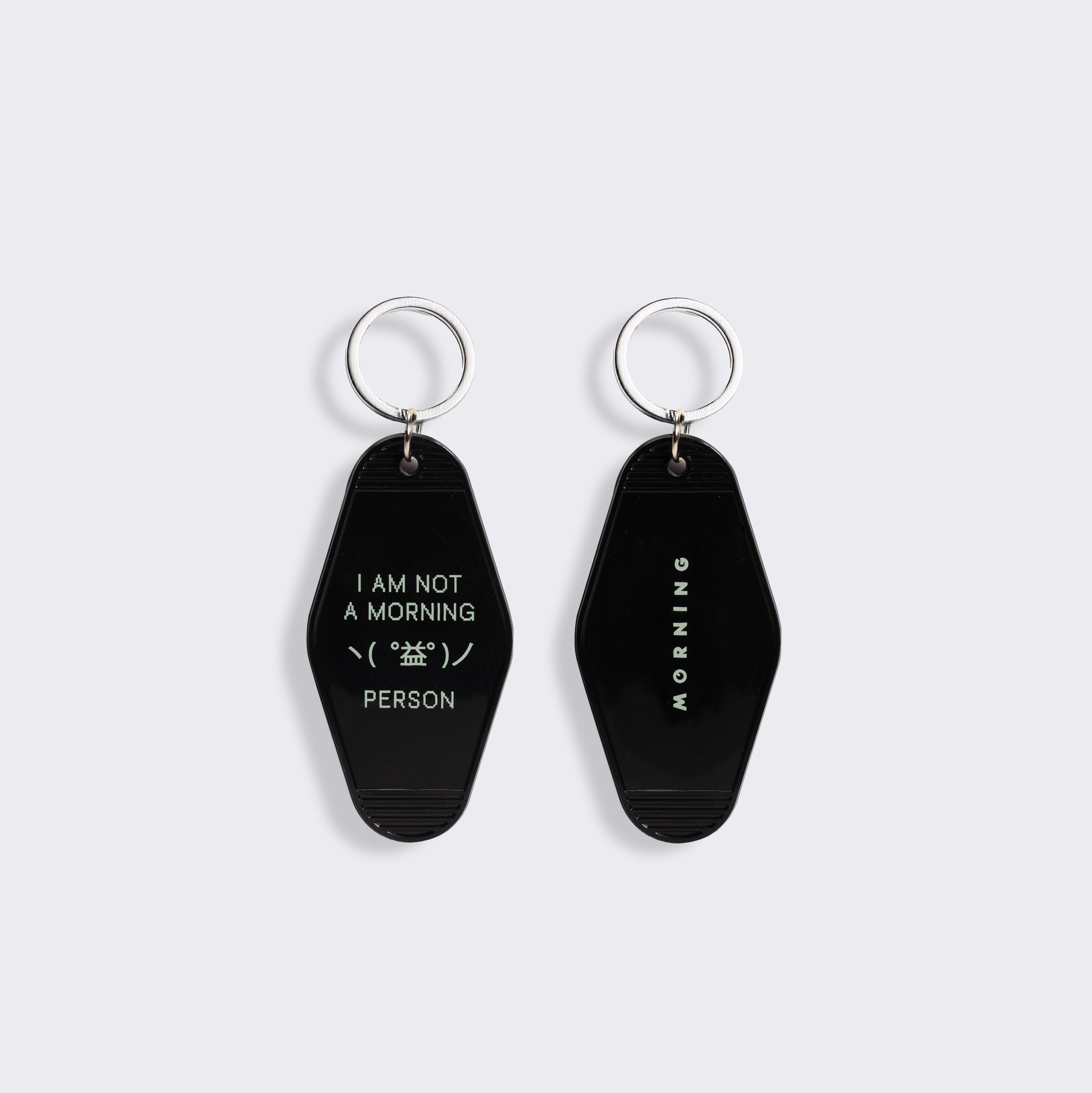 I am Not A MORNING Person Keyring